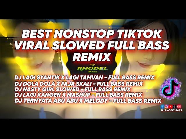 BEST NONSTOP TIKTOK VIRAL SLOWED FULL BASS REMIX/ DJ RHODEL BASS 