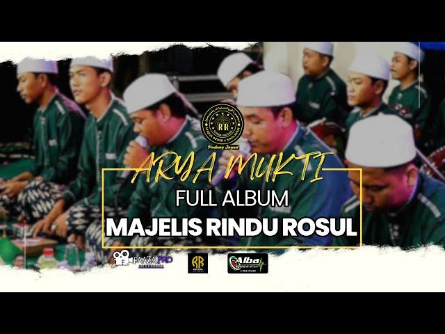 FULL ALBUM MEJELIS RINDU ROSUL || ARYA MUKTI BERSHOLAWAT