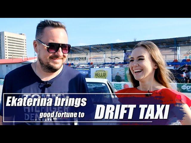 Ekaterina brings good fortune to drift taxi