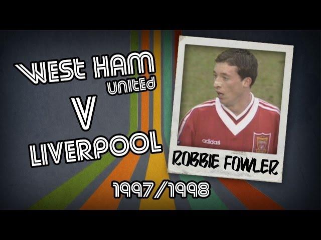 ROBBIE FOWLER  - West Ham v Liverpool, 97/98 | Retro Goal