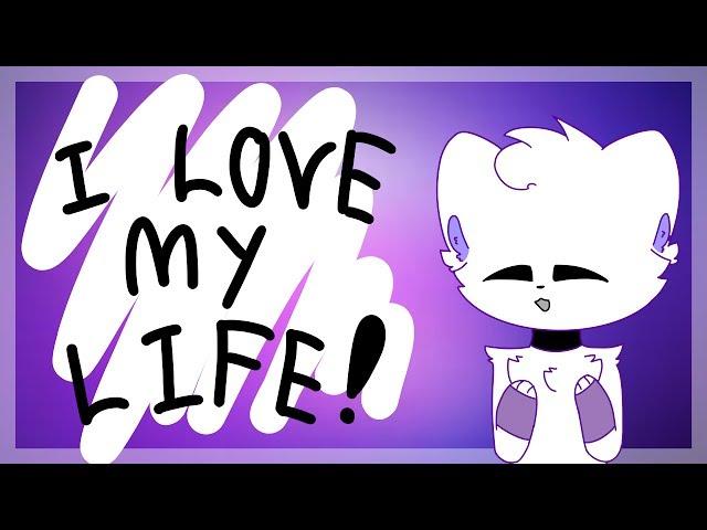 i LOVE my life | meme