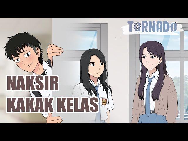 NAKSIR KAKAK KELAS - ANIMASI MASA SMA