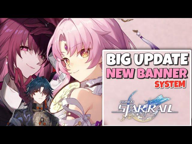 NEW UPDATE!! NEW BANNER SYSTEM HONKAI STAR RAIL?? | Honkai Star Rail