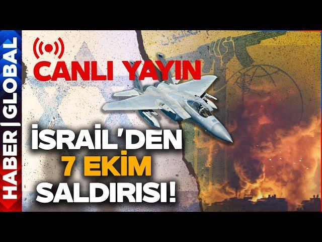 SON DAKİKA! CANLI - 7 Ekim'de Şiddetli Saldırı Başladı! Haber Global Bombardıman Altındaki Bölgede