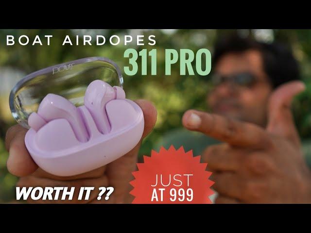 boAt Airdopes 311 Pro with Transparent Case Design  Heavy Testing 