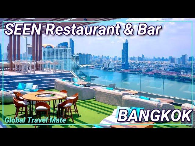 Bangkok SEEN Rooftop Bar and Restaurant Riverside 26th Floor  Thailand