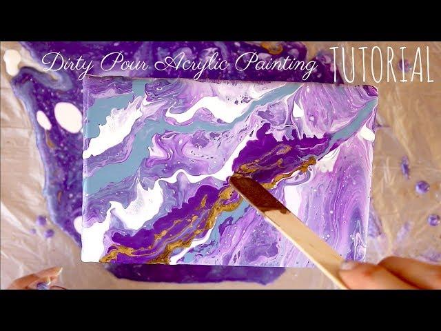 Easy Tutorial: Dirty Pour Acrylic Fluid Painting