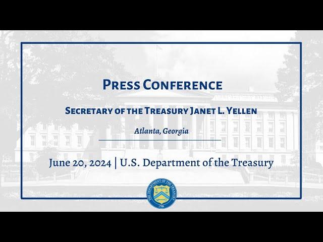 Press Conference | Secretary of the Treasury Janet L. Yellen in Atlanta, Georgia