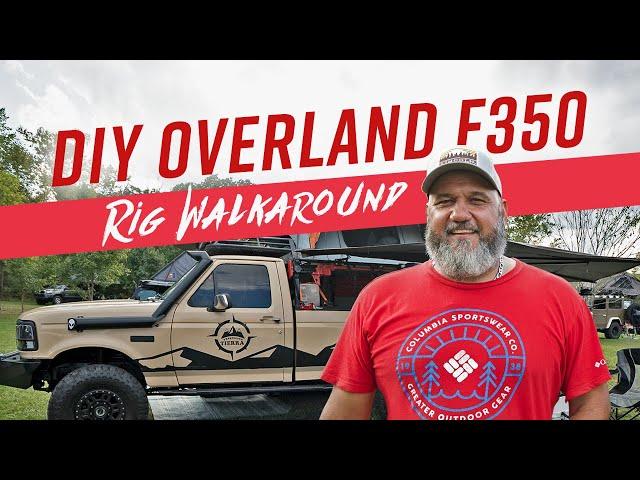 All-DIY Overland F350 Rig Walkaround