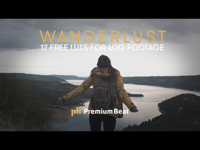 Wanderlust: 17 Free LUTs for LOG Footage | PremiumBeat.com