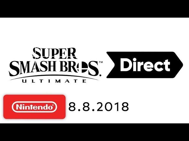 Super Smash Bros. Ultimate Direct 8.8.2018 (reupload)