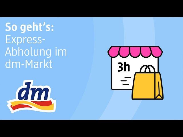 Express-Abholung im dm-Markt  -  So funktioniert's