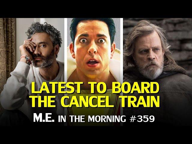 Zachary Levi, Mark Hamill and Taika Waititi all cancelled, for different reasons | MEitM #359