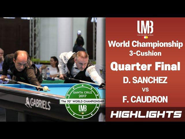 Quarter Final - 프레드릭 쿠드롱 Frédéric CAUDRON vs 다니엘 산체스 Daniel SANCHEZ. H/L