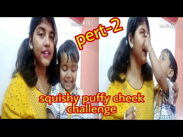 Squishy puffy cheek challenge pert-2 vedio.funny vedio ..with my son....