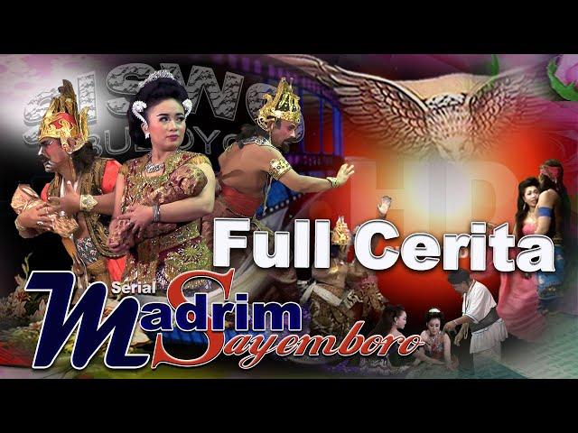 Ketoprak Siswo Budoyo FULL CERITA Serial BATIK MADRIM SAYEMBORO FHD Oka 2021