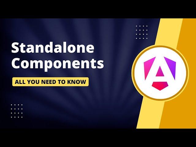 Master Standalone Components: The Ultimate Guide to Angular's Revolutionary Feature