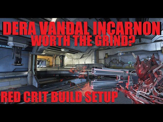 [WARFRAME] RED CRIT LASERS Dera Vandal Incarnon Builds / Review | Koumei & The Five Fates