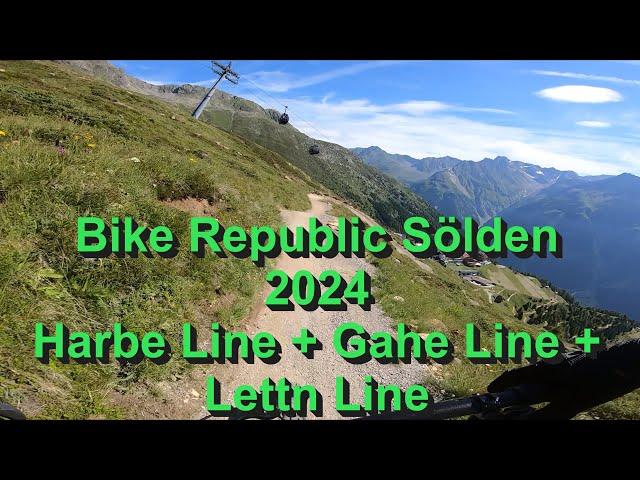 Bike Republic Sölden 2024 Giggijoch Blaue Lines Harbe Gahe Lettn Trail