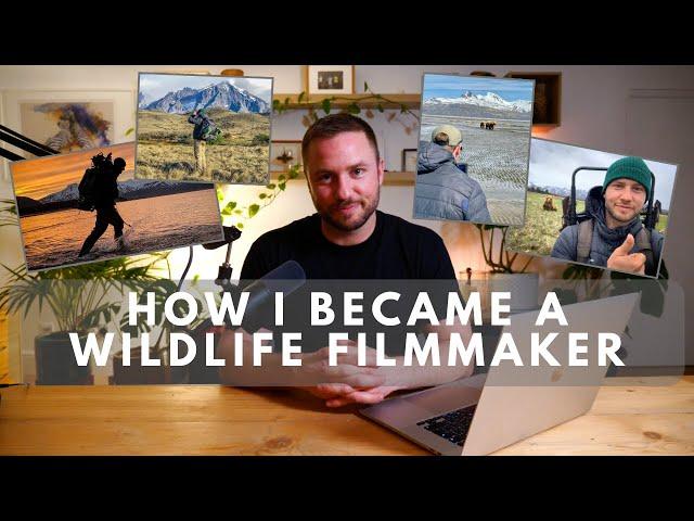 How I became a wildlife filmmaker