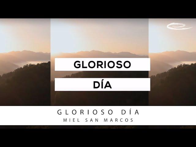 MIEL SAN MARCOS - Glorioso Día: Video de Letras Oficial