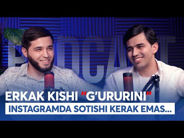 Kia_Sergeli_Nodir | Erkak kishi gʻururini instagramda sotishi kerak emas... | Instavibe podcast#3