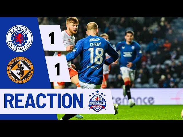 Times up.... AGAIN | Rangers 1-1 Dundee United | Reaction - Rangers Rabble Podcast