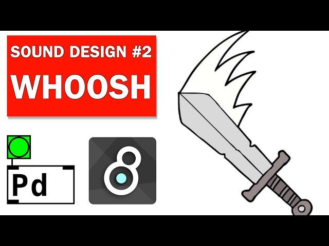 Whoosh Sound Design in Pure Data and MaxMSP (Sound Design Series #2)