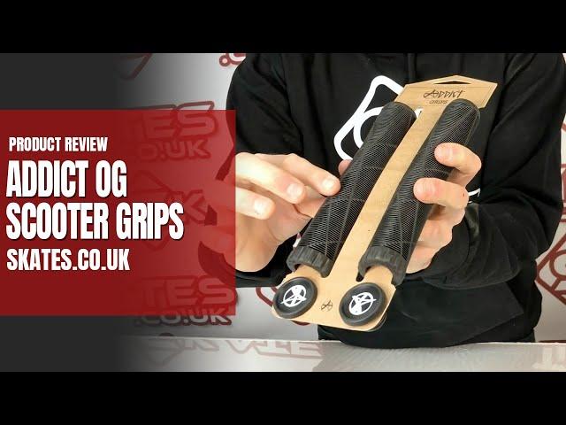 ADDICT OG SCOOTER GRIPS -  PRODUCT REVIEW & UNBOXING! - Skates.co.uk