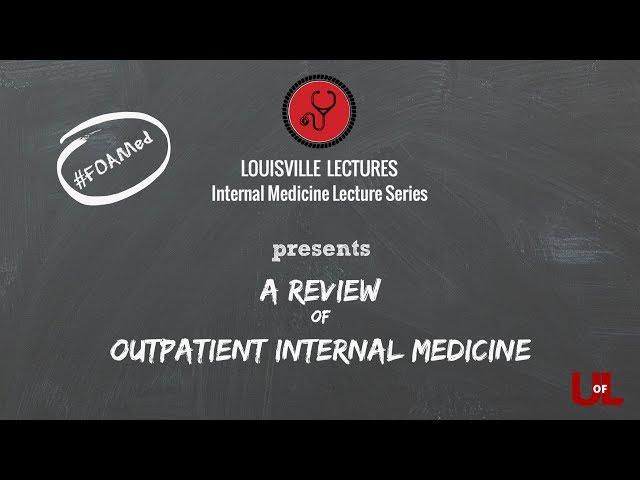A Review of Outpatient Internal Medicine with Dr. Patrick McKenzie