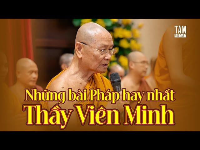 Những bài giảng Thầy Viên Minh hay nhất 2024 (PHẦN 2)