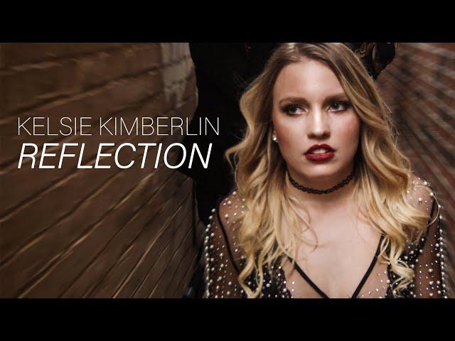 Kelsie Kimberlin - Reflection | Official video