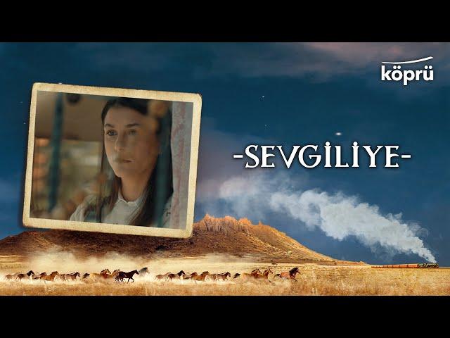 Sevgiliye - [Gönül Dağı Enstrümantal Müzikler  ©️2023 Köprü]