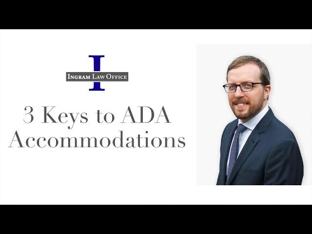 3 Keys to ADA Accommodations