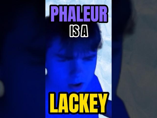 Phaleur is a Lackey…?