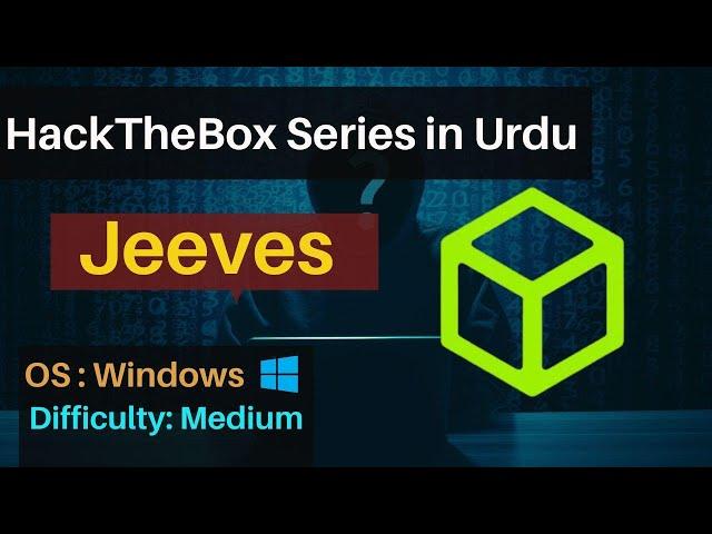 Hack the box Urdu Series | Jeeves hackthebox | Cyber Security for beginners