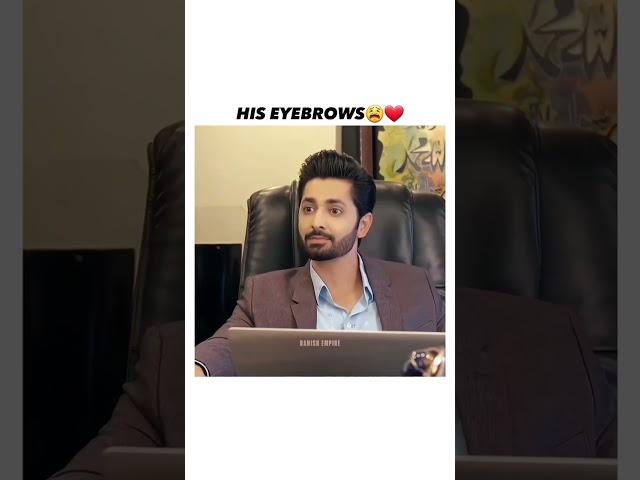 His EyeBrows |Danish Taimoor New Whatsaap Status#danishtaimoor #shorts #Mein #ehramijunoon #viral