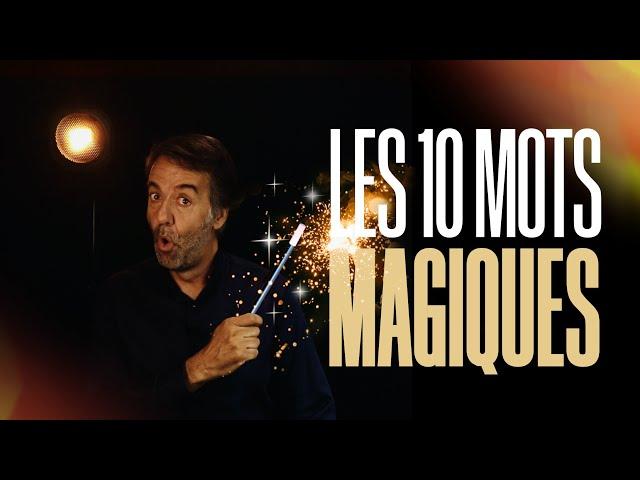 Les 10 mots magiques pour booster vos ventes instantanément