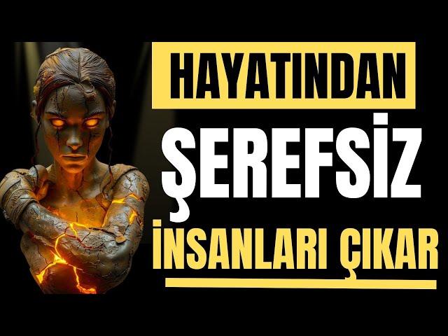 Hayatnızdan Şerefsiz İnsanları Çıkarın | Stoacılık