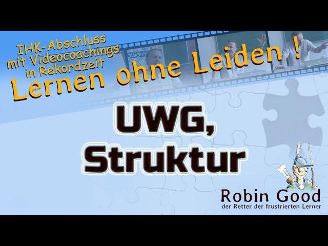 UWG, Struktur | Gesetz gegen den unlauteren Wettbewerb