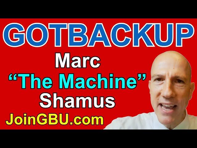 GOTBACKUP: Marc "The Machine" Shamus