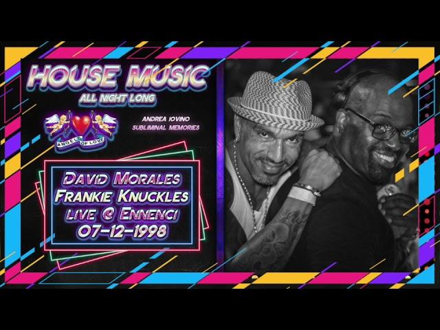 [Angels Of Love] David Morales & Frankie Knuckles live @ Ennennci (Pozzuoli - NA) 07-12-1998