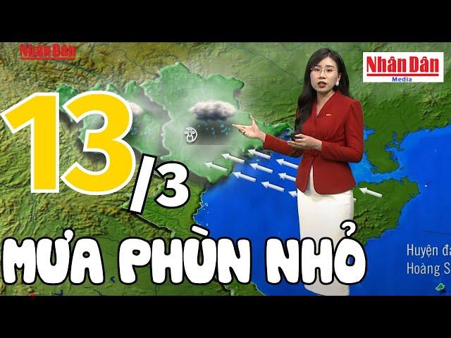 Dự báo thời tiết hôm nay và ngày mai 13/3 | Dự báo thời tiết đêm nay mới nhất | Báo Nhân Dân