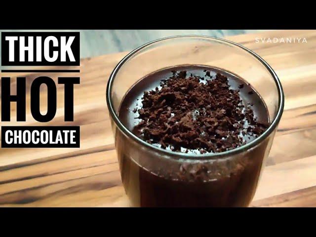 Thick Hot Chocolate Recipe | How to make Hot Chocolate at Home | Easy and Delicious | Hot Chocolate