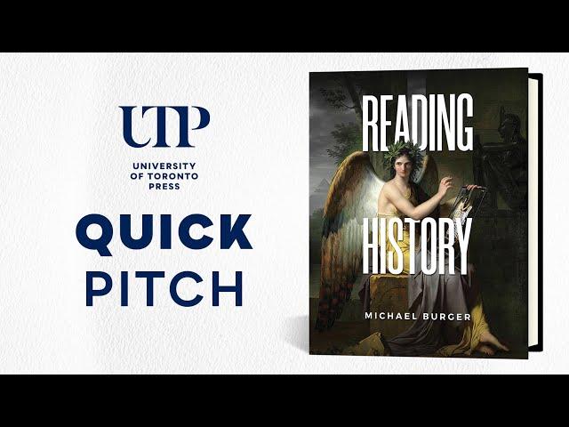 Reading History | Quick Pitch | University of Toronto Press