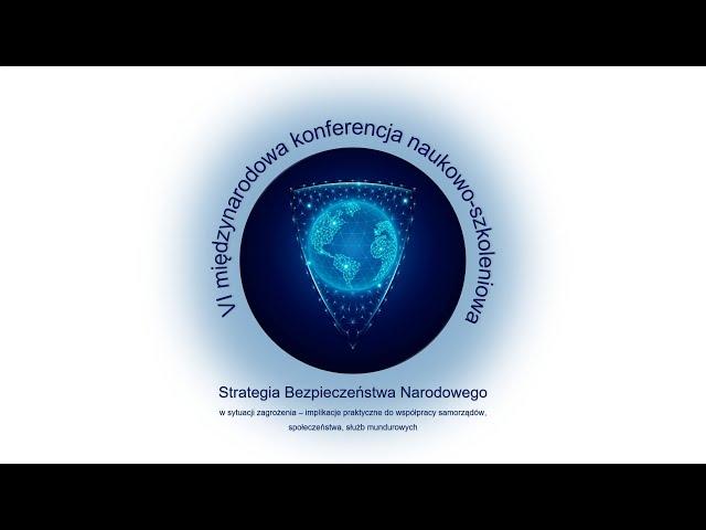 KONFERENCJA - STRATEGIA BEZPIECZEŃSTWA NARODOWEGO W SYTUACJI ZAGROŻENIA