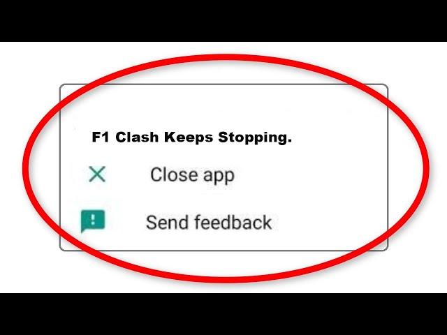 How To Fix F1 Clash Apps Keeps Stopping Problem in Android Phone - F1 Clash App Not Open Problem