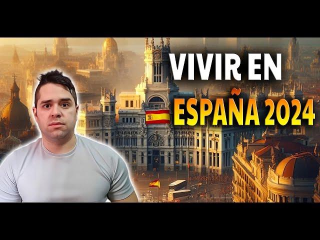 EMIGRAR y VIVIR en España 2024 | Todo lo que necesitas.