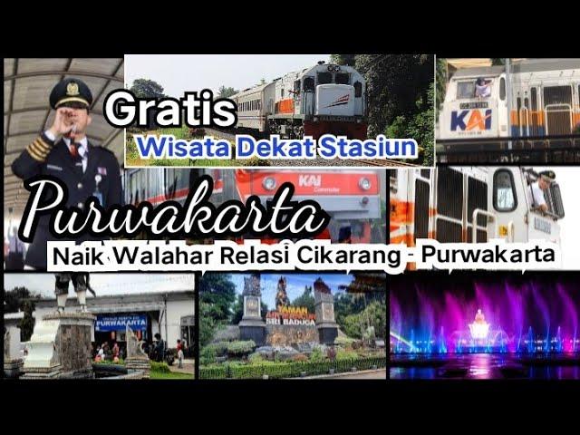 Wisata Gratis Deket Stasiun Purwakarta, Ada Apa Aja? NAIK KERETA WALAHAR EXPRESS