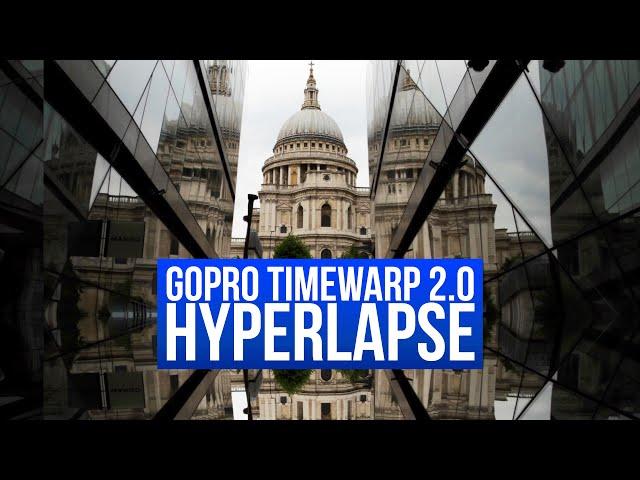 GoPro TIMEWARP 2.0 HYPERLAPSE tutorial